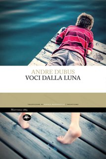 Andre Dubus - Voci dalla Luna (2024)