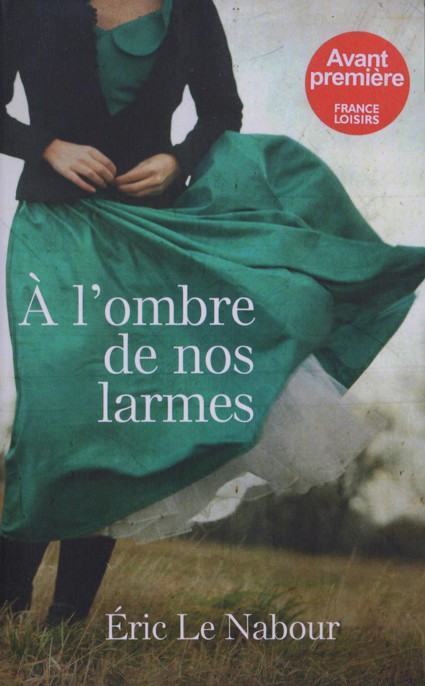l-ombre-de-nos-larmes-Eric-Le-Nabour.jpg?042148