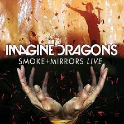 Imagine Dragons - Smoke + Mirrors - Live (2016)