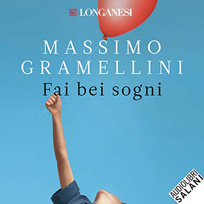 Massimo Gramellini - Fai bei sogni (2017) (mp3 - 128 kbps)