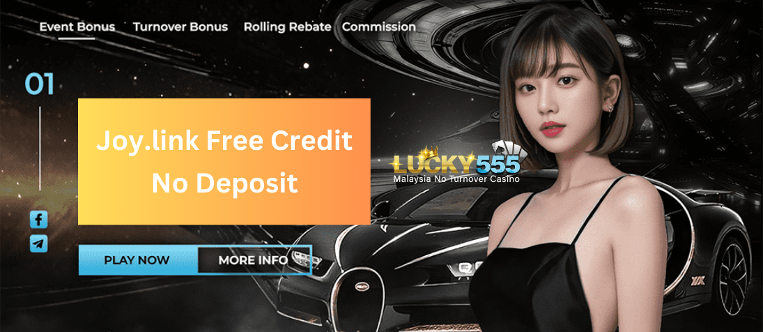 Joy.link Free Credit No Deposit: The Complete Lucky555 Player Guide