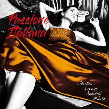 VA - Passione Italiana (Italian Lounge Aperitif Music) (2022) FLAC