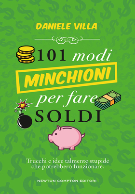 Daniele Villa - 101 modi minchioni per fare soldi (2026)