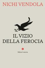 Nichi Vendola – Il vizio della ferocia (2026)