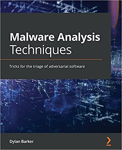 Malware Analysis Techniques: Tricks for the triage of adversarial software (True PDF)