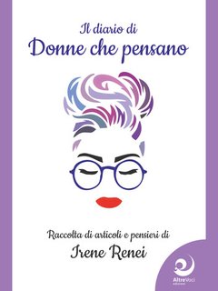 Irene Renei - Il diario di donne che pensano. I libri di Irene Renei Vol. 2 (2024)