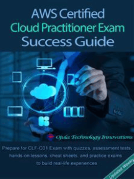 AWS Certified Cloud Practitioner Exam Success Guide