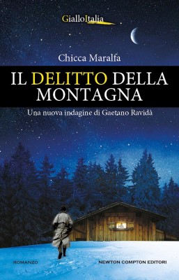 Chicca Maralfa - Il delitto della montagna. Una nuova indagine di Gaetano Ravidà (2024)