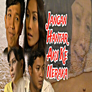 Jangan Hantar Aku Ke Neraka (2017)