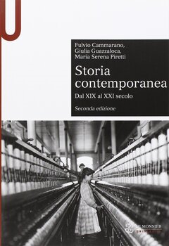 Fulvio Cammarano, Giulia Guazzaloca, Maria Serena Piretti - Storia contemporanea (2015)