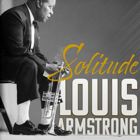 Louis Armstrong - Solitude (2021) mp3