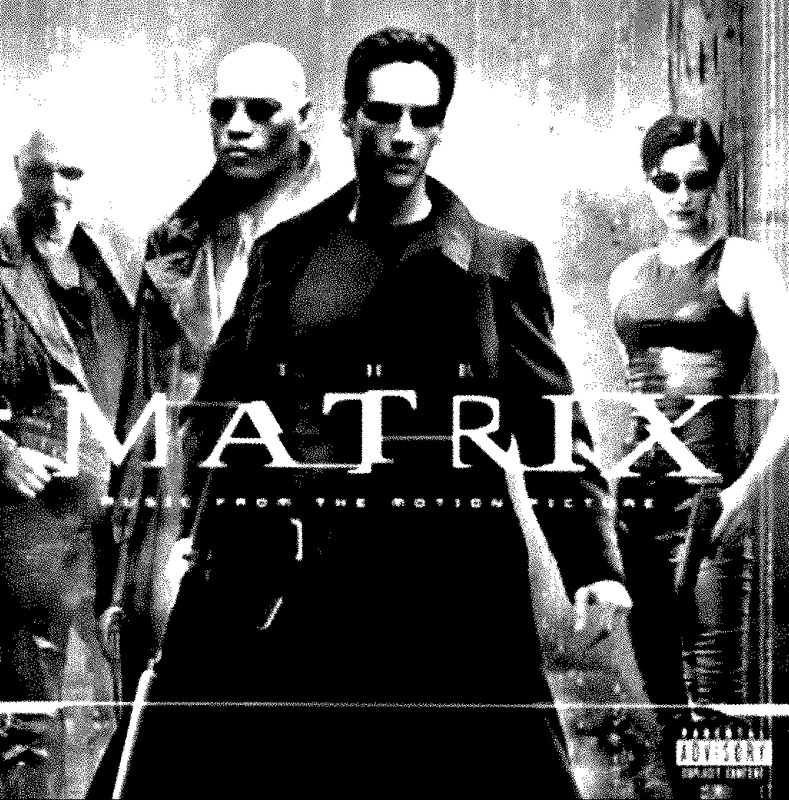 THE MATRIX (MUSIC FROM THE MOTION PICTURE) by VARIOUS ARTISTS