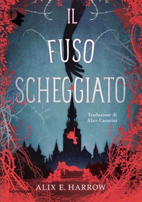 Alix E. Harrow - Il fuso scheggiato (2025)
