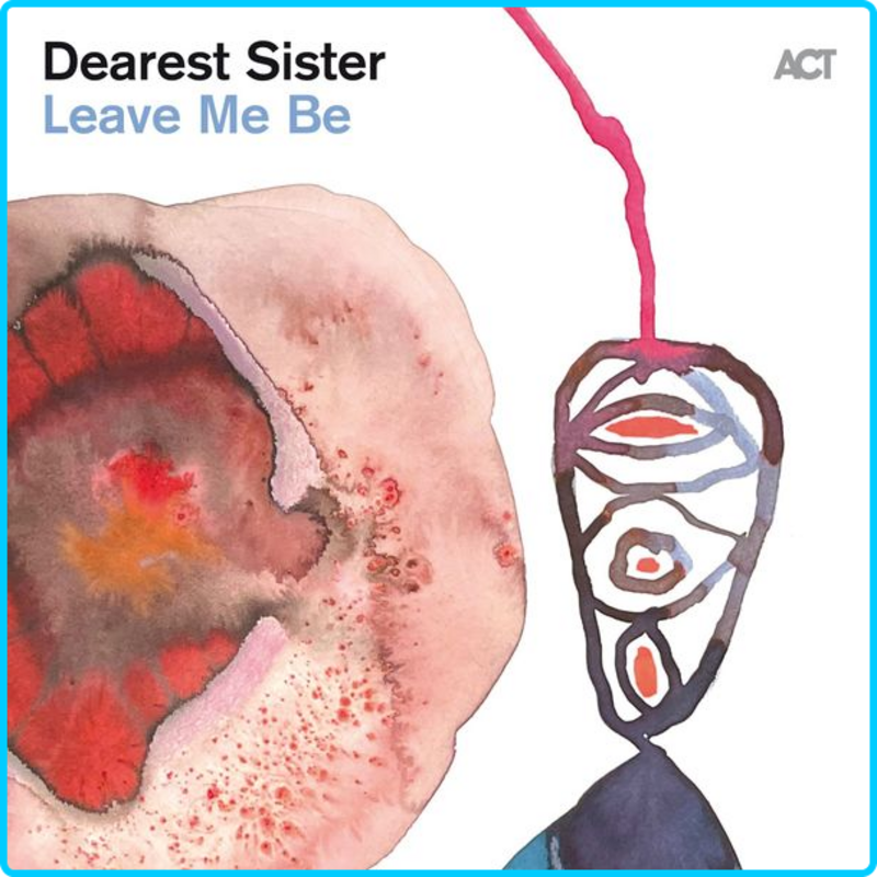 Dearest-Sister-Leave-Me-Be-2022-24-Bit-96k-Hz-FLAC.png