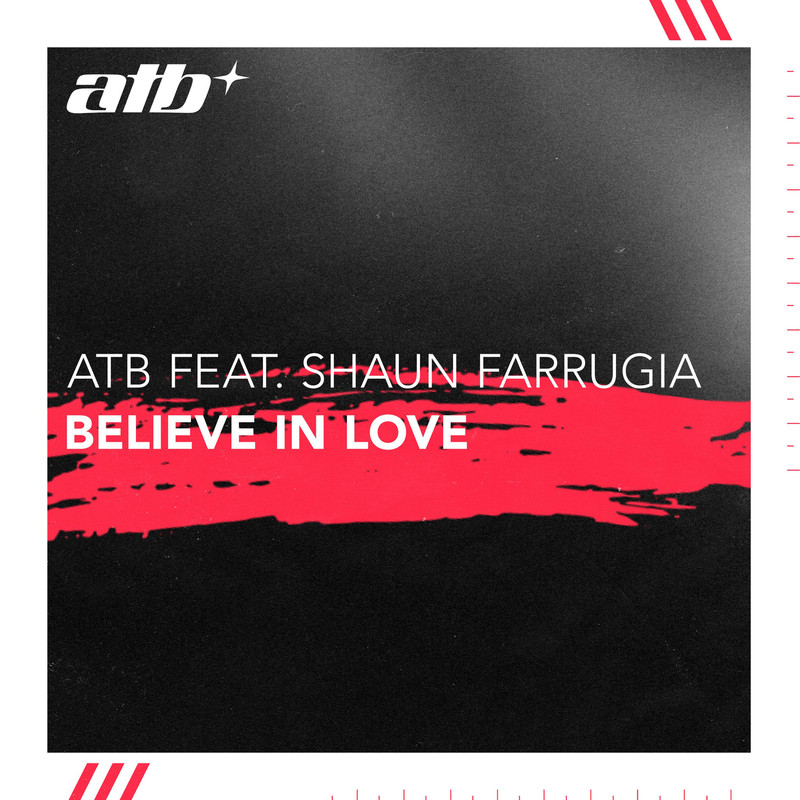 ATB; Shaun Farrugia - Believe In Love (Extended Mix)