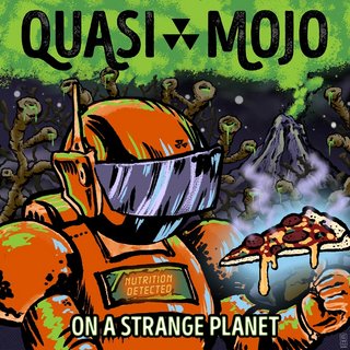 Quasi Mojo - On A Strange Planet (2021).mp3 - 320 Kbps