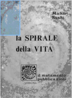 Michio Kushi - La spirale della vita (1972)
