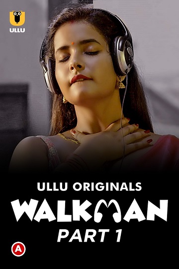 Download Walkman Part 1 WEB-DL Hindi Ullu Web Series 1080p | 720p | 480p [250MB] download