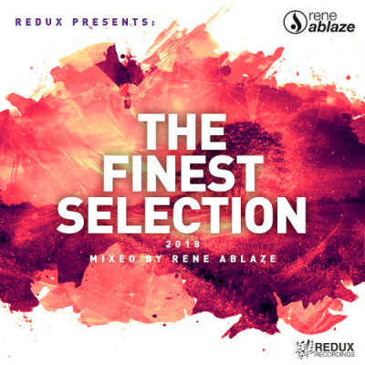 VA - Redux Presents: The Finest Selection 2018 (Mixed by Rene Ablaze)