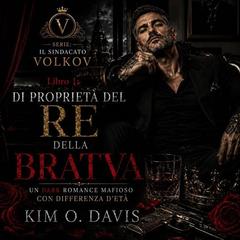 Kim O. Davis – Di proprietà del Re della Bratva (2026)