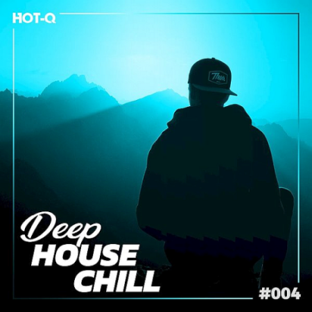 VA - Deep House Chill 004 (2021)