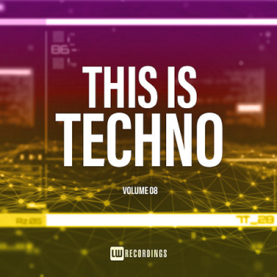 VA - This Is Techno Vol. 08 (2019)