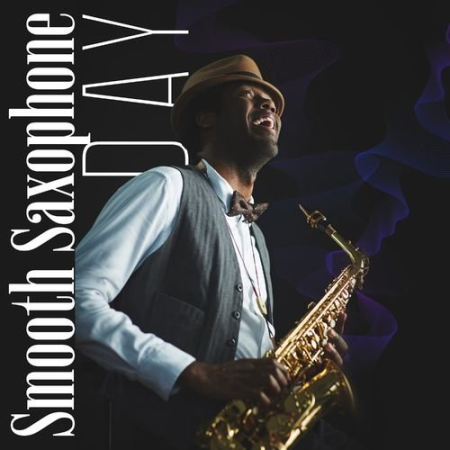 Jazz Sax Lounge Collection   Smooth Saxophone Day: Chill Out Lounge Jazz, Slow Jazz (2021)