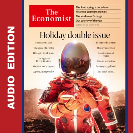 The Economist • Audio Edition • Issue 2020-12-19