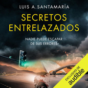 photo 2023 05 21 01 30 19 - Secretos entrelazados - Luis A. Santamaría - Voz Humana