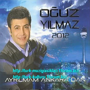 Oguz-Yilmaz-Ayrilmam-Ankara-Dan-2012