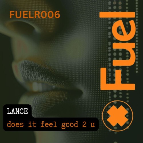 00-lance-does-it-feel-good-2-u-fuelr006-