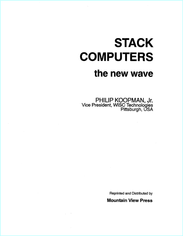 Stack Computers The New Wave – (DEITEL, [Dr.] Harvey M. (Michael; Founder, Chairman and CSO of ‘Deitel & Associates, Inc.’, B.S. and M.S. Degrees i…
