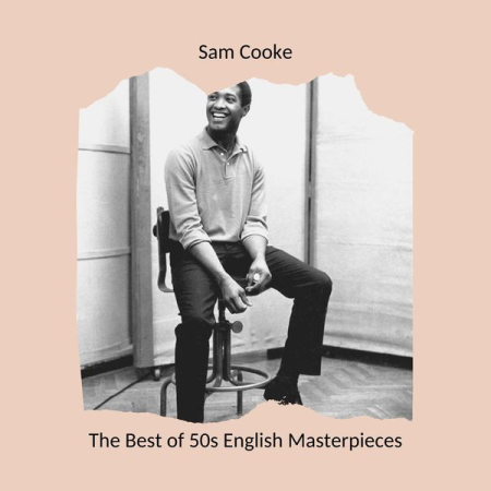 Sam Cooke - The Best of 50s English Masterpieces: Sam Cooke (2020)