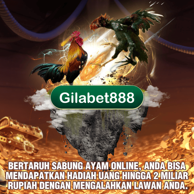 GILABET88 # Tradisi Sabung Ayam: Adu Kekuatan, Keberanian, dan Gilabet888 Hiburan yang Sarat Nilai Budaya