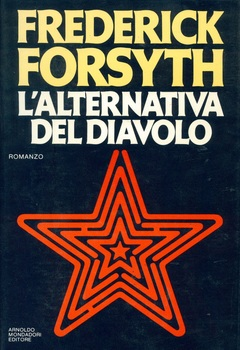Frederick Forsyth - L'alternativa del Diavolo (1979)