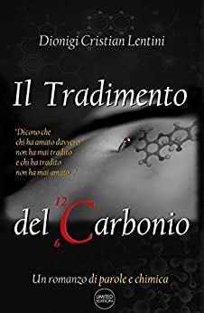 Dionigi Cristian Lentini – Il Tradimento del Carbonio (2021) Dionigi Cristian Lentini – Il Tradimento del Carbonio (2021)