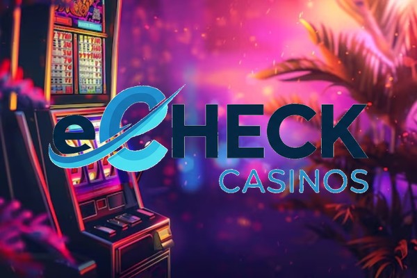 eCheck Casinos Canada Payment