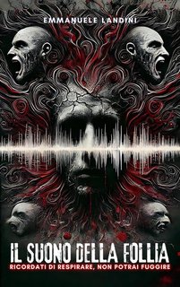 Emmanuele Landini - Il Suono della Follia (2024)