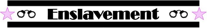 Enslavement
