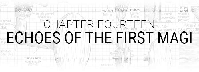 Chapter 14 - Echoes of the First Magi - Echoes of the First Magi ...