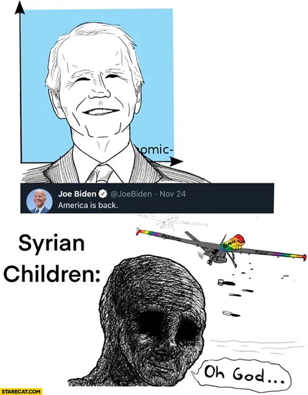 joe-biden-america-is-back-syrian-children-bombing-oh-god.jpg