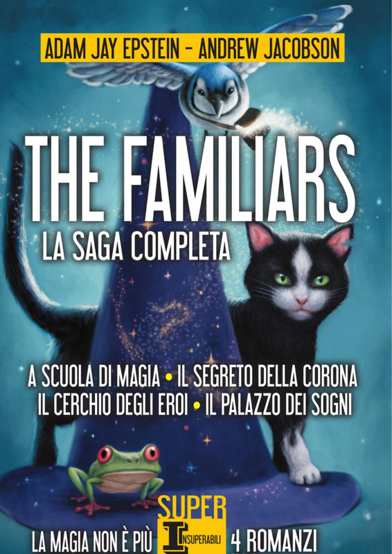 Adam Jay Epstein, Andrew Jacobson – The Familiars. La saga completa (2016)