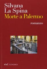 Silvana La Spina – Morte a Palermo (2013)