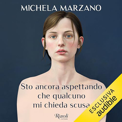 Michela Marzano - Sto ancora aspettando che qualcuno mi chieda scusa (2023) (mp3 - 128 kbps)