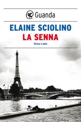 Elaine Sciolino – La Senna (2020)