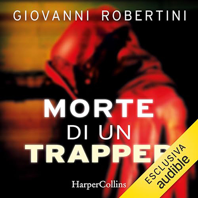Giovanni Robertini - Morte di un trapper (2023) (mp3 - 128 kbps)