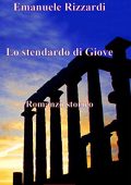 Emanuele Rizzardi – Lo stendardo di Giove (2021)