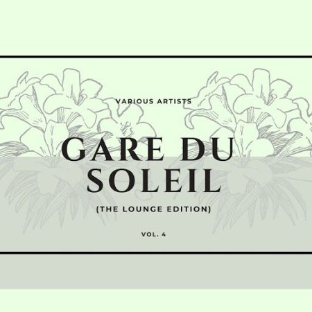 VA   Gare Du Soleil (The Lounge Edition), Vol. 4 (2020)