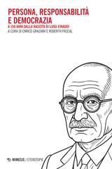 Enrico Graziani, Roberth Pascal (a cura di) - Persona, responsabilità e democrazia (2025)