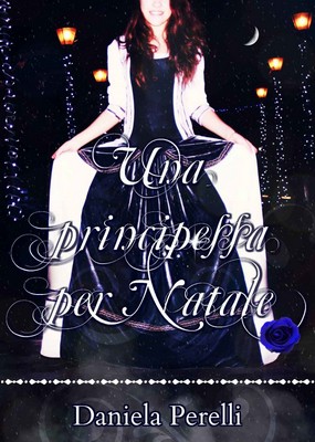 Daniela Perelli - Una principessa per Natale (2018)